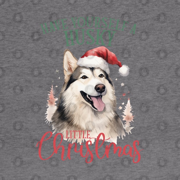Have yourself a husky litte christmas by MZeeDesigns